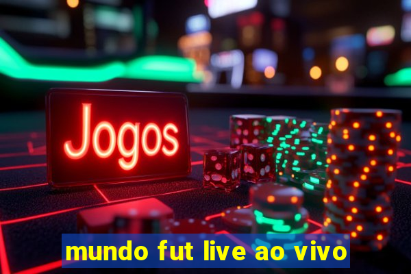 mundo fut live ao vivo